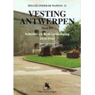 Vesting Antwerpen - Deel III: Schelde- en Redeverdediging 1838-1944