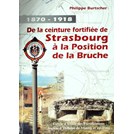 1870-1918: Van de Versterkte Linie van Straatsburg naar de Bruche-Stelling