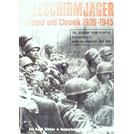 The German Paratroopers - A Documentary in Words and Photographs 1939-1945