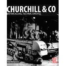 Churchill & Co - Ontwikkeling, Techniek, Inzet