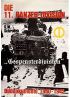De 11de Panzerdivison "Gespensterdivision" - Beelddocumenten 1940-1945