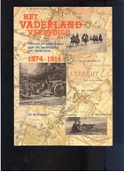 Defending the Fatherland - Plans and Ideas for the Defence of the Netherlands 1874-1914