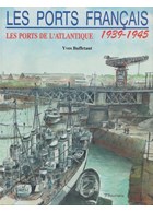 De Franse Zeehavens 1939-1945