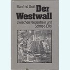The West Wall between the Lower Rhine and the Schnee-Eifel