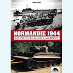 Normandie 1944 - De Geallieerde en Duitse Voertuigen