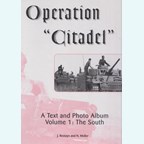 Operatie Citadel - Een Tekst- en Fotoboek - Deel 1: Het Zuiden