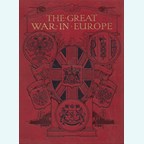 The Great War in Europe - A Record of the Struggle against Germany - 8 Volumes (Complete)