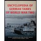 Encyclopedia of German Tanks of World War two