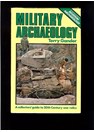 Military Archaeology - A Collector's Guide to 20th Century War Relics