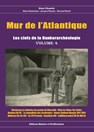 Atlantikwall - De Sleutels van de Bunkerarcheologie - Deel 4