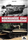 Normandy 1944 - The Allied & German Vehicles