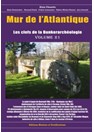 Atlantic Wall - The Keys to the Bunker Archeology - Volume 21
