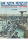 De Franse Zeehavens 1939-1945